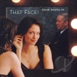 That Face! by Frank Sinatra, Jr