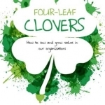 Four-Leaf Clovers: How to Sow and Grow Value in Our Organizations