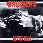 Better Days by Bruisers