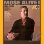 I Don&#039;t Worry About a Thing/Mose Alive! by Mose Allison
