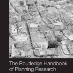 The Routledge Handbook of Planning Research Methods: A Case-Based Guide to Research Design
