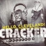 Hello, Cleveland! Live from the Metro by Cracker