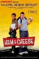 Ham &amp; Cheese (2004)
