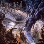 ...And Time Begins by Decrepit Birth