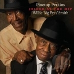 Joined at the Hip by Pinetop Perkins / Willie &quot;Big Eyes&quot; Smith