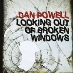 Looking out of Broken Windows