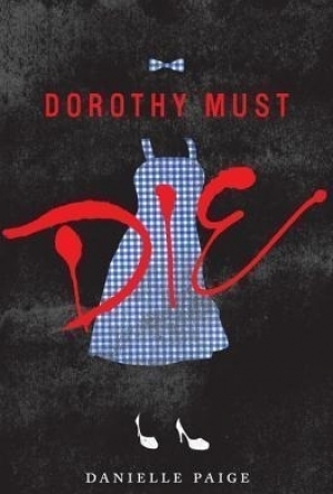 Dorothy Must Die