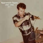 Apartment Tapes: 1980 - 1982, Vol. I by Bob Huff