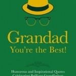 Grandad - You&#039;re the Best!