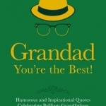 Grandad - You're the Best!