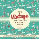 The Vintage Colouring &amp; Craft Book