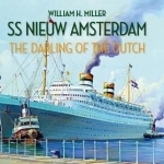 SS Nieuw Amsterdam: The Darling of the Dutch