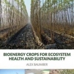 Bioenergy Crops for Ecosystem Health and Sustainability