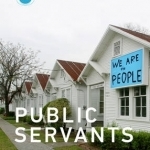 Public Servants: Art and the Crisis of the Common Good