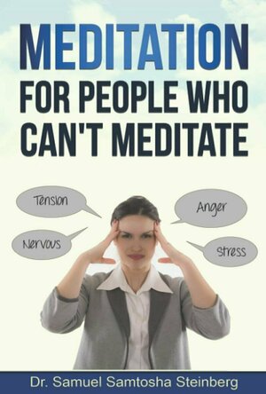 Meditation For People Who Can't Meditate