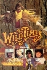 Wild Times (1979)