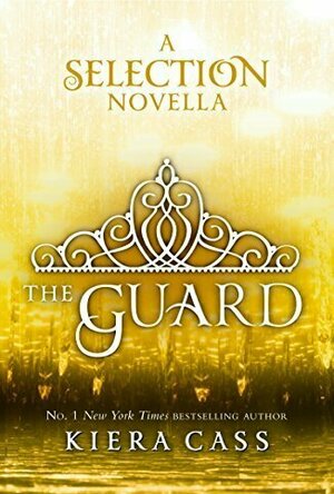 The Guard (The Selection, #2.5)
