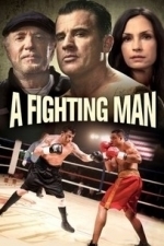 A Fighting Man (2013)