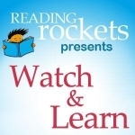Watch &amp; Learn (Reading Rockets)