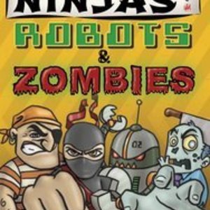 Pirates, Ninjas, Robots, &amp; Zombies