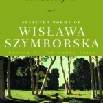 Miracle Fair: Selected Poems of Wislawa Szymborska