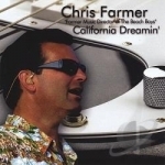 California Dreamin&#039; by Chris Farmer