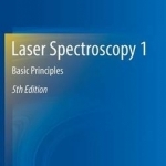 Laser Spectroscopy 1: Basic Principles: 2014: 1