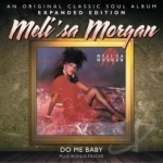 Do Me Baby by Meli&#039;sa Morgan