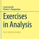 Exercises in Analysis: 2016: Part 2: Nonlinear Analysis