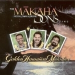 Golden Hawaiian Melodies by The Makaha Sons