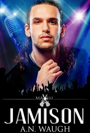 Jamison (Maxim #1) by A.N. Waugh