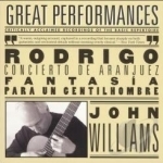 Rodrigo: Concierto de Aranjuez; Fantasia Para un Gentilhombre by Rodrigo / John Williams