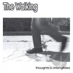 Thoughts and Intangibles by The Walking