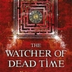 The Watcher of Dead Time