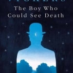 The Boy Who Could See Death