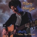 Follow Your Dreams by Hilary Morgan