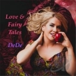 Love &amp; Fairy Tales by Dede