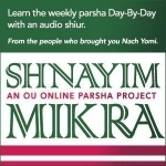 The OU&#039;s Shnayim Mikrah Podcast