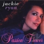 Passion Flower by Jackie Ryan