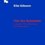 The Tax Schedule: Tax Warranties and Indemnities in the Sale and Purchase Agreement