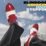 High Steppin by Blinddog Smokin