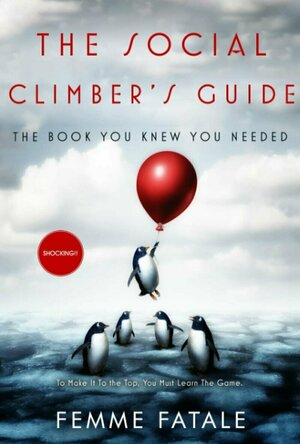 The Social Climber’s Guide