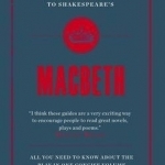 The Connell Guide to Shakespeare&#039;s Macbeth