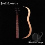 13 Acoustic Songs by Joel Hoekstra