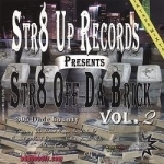 Str8 Off Da Brick Vol 2 by Str8 Up Records