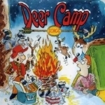 Deer Camp Songs by The Deer Hunters