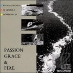 Passion, Grace &amp; Fire by Paco De Lucia / Al Di Meola / John Mclaughlin