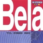 Til Summer Ends by Bela