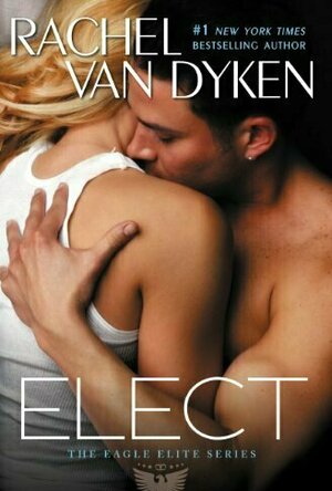 Elect (Eagle Elite, #2)