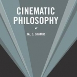 Cinematic Philosophy: 2016